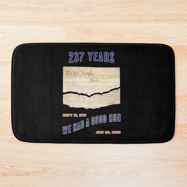 Item preview, 237 years of Constitutional democracy. We had a good run! designed and sold by Threshing Pigeon.