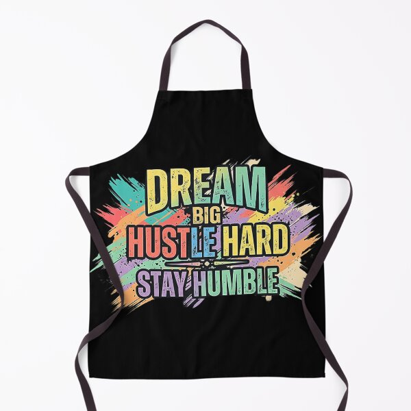 Item preview, Dream Big Hustle Hard Stay Humble – Motivational Typography designed and sold by No Excuses .