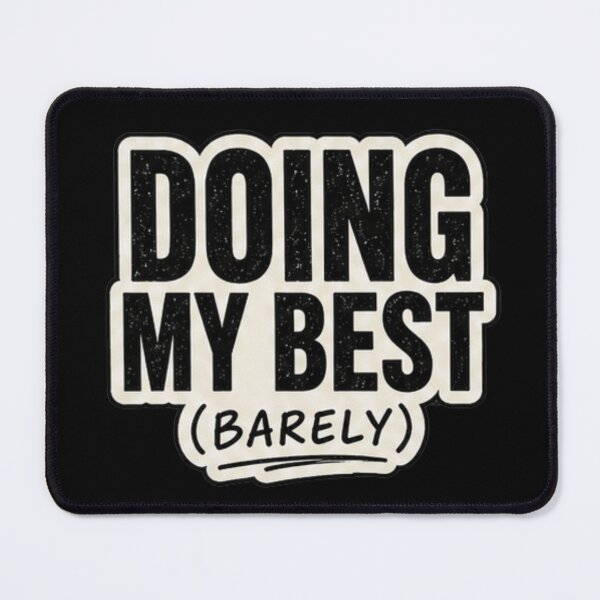 Item preview, Doing my best barely designed and sold by Rewind Reality.