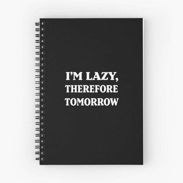 Item preview, I'm lazy, therefore tomorrow. designed and sold by a-journey.