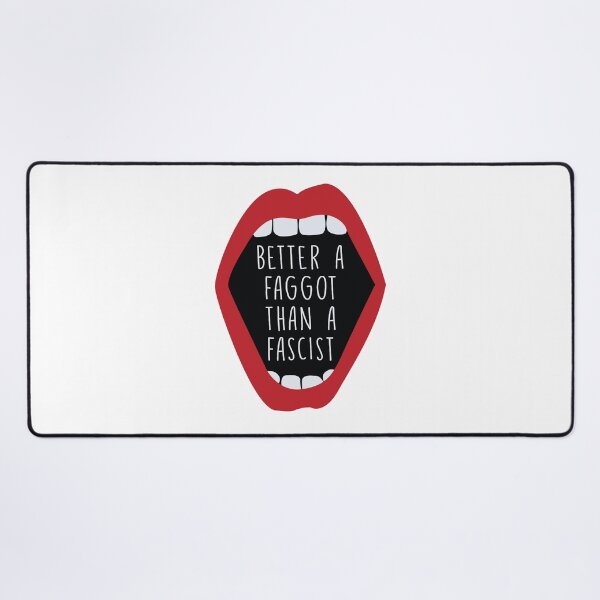 Item preview, Better a faggot than a fascist designed and sold by remerasnerdas.