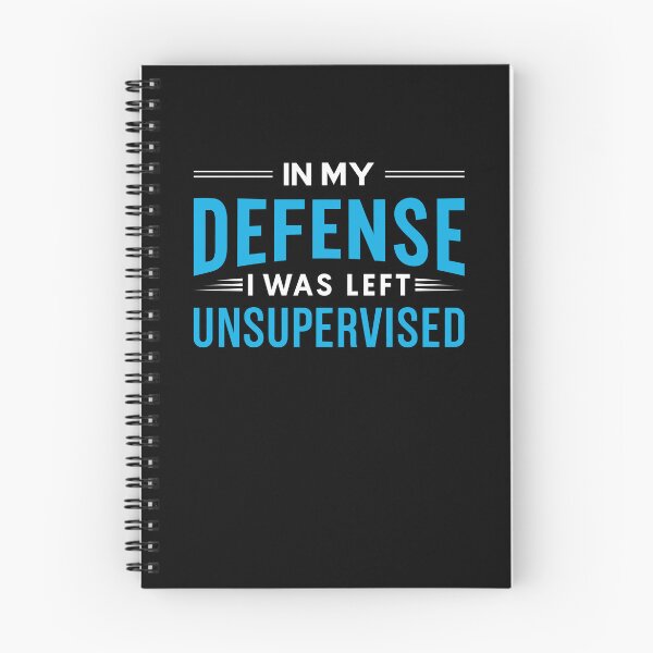 Item preview, In My Defense I Was Left Unsupervised Funny Sarcastic Quote Humor designed and sold by MysticMirth.