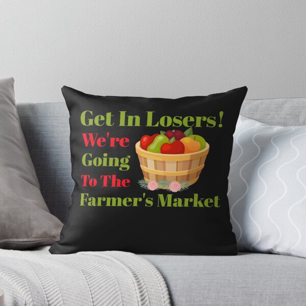 Item preview, Get In Losers! We're Going To The Farmer's  designed and sold by HoppingCreation.