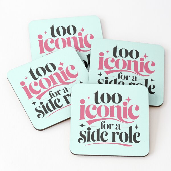 Item preview, Too Iconic for a Side Role – Bold Feminine Typography Design designed and sold by TheStephanieRome.