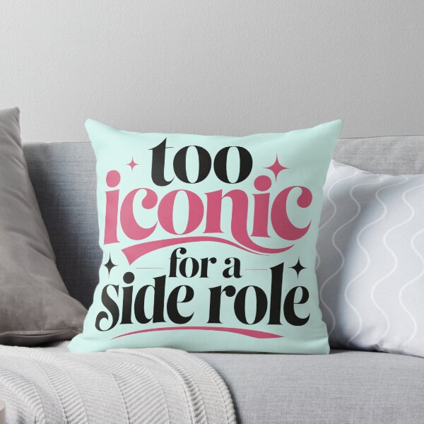 Item preview, Too Iconic for a Side Role – Bold Feminine Typography Design designed and sold by TheStephanieRome.
