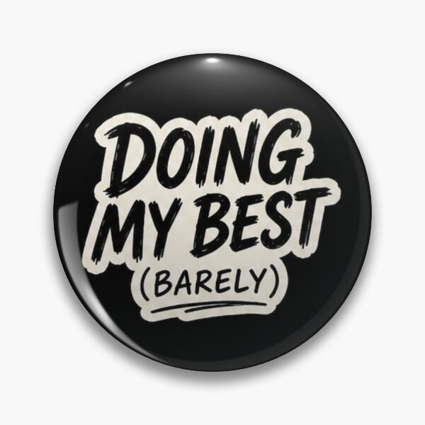 Item preview, Doing my best barely designed and sold by Rewind Reality.