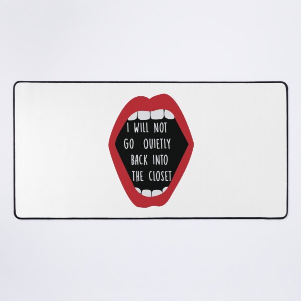 Item preview, i will not go quietly back into the closet designed and sold by remerasnerdas.
