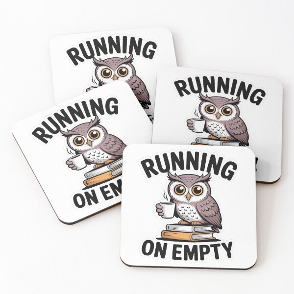Item preview, Running On Empty Sleepy Owl designed and sold by PrintologyAura.
