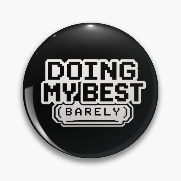 Item preview, Doing my best barely designed and sold by Rewind Reality.