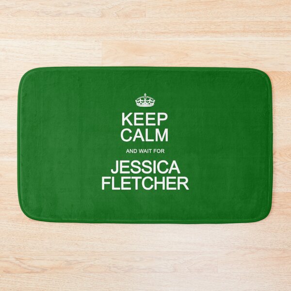 Item preview, Keep Calm and wait for Jessica Fletcher designed and sold by Normbot2000.