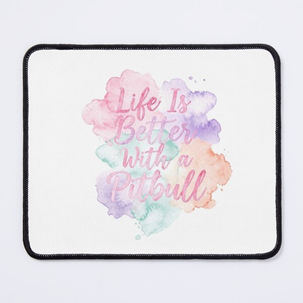 Item preview, Life Is Better With a Pitbull - Pastel Watercolor Splash designed and sold by My Pitbull Place.