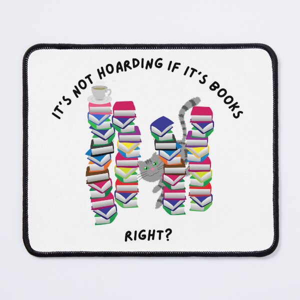 Item preview, It’s Not Hoarding If It’s Books Right? designed and sold by DesignsbyDustin.