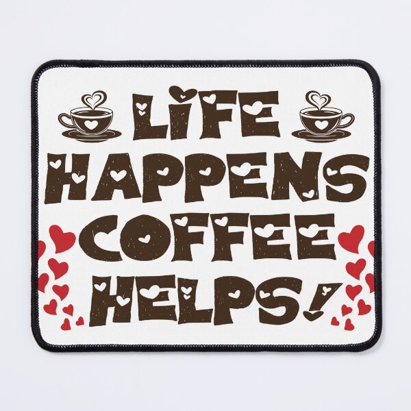 Item preview, Life happens coffee helps! designed and sold by AsifDesignCreativeStudio.