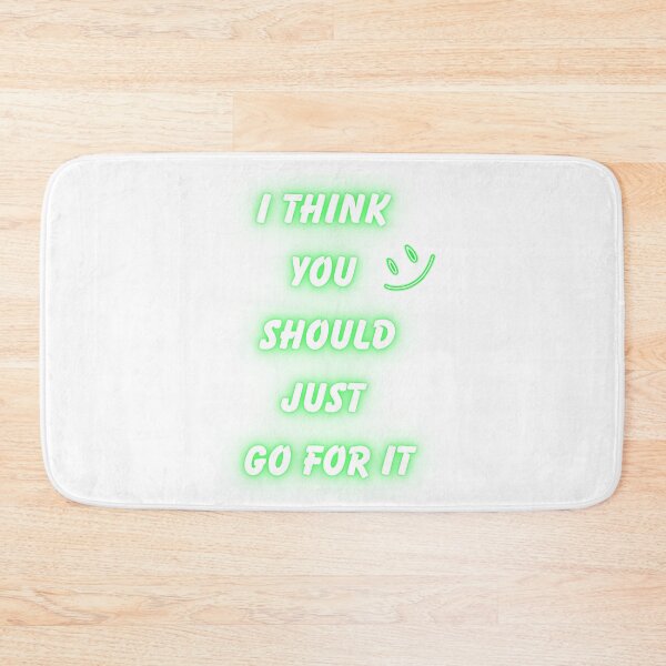 Item preview, I Think You Should Just Gp For It Motivational Quote designed and sold by VibeoCanvasShop.
