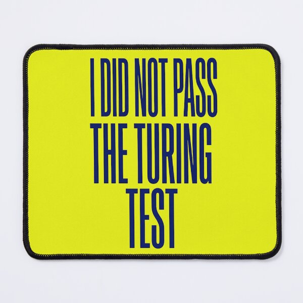 Item preview, Turing Test Failure Typography designed and sold by Renaiss&Future.