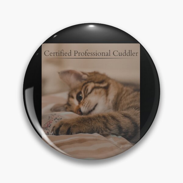 Item preview, Certified Professional Cuddler designed and sold by WeaselsStuff.