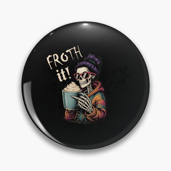 Item preview, Funny Skeleton Coffee Mom Froth It Sarcastic designed and sold by tamdevo1.