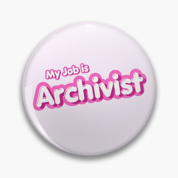 Item preview, My Job is ... Archivist designed and sold by Dewdrop-Thistle.