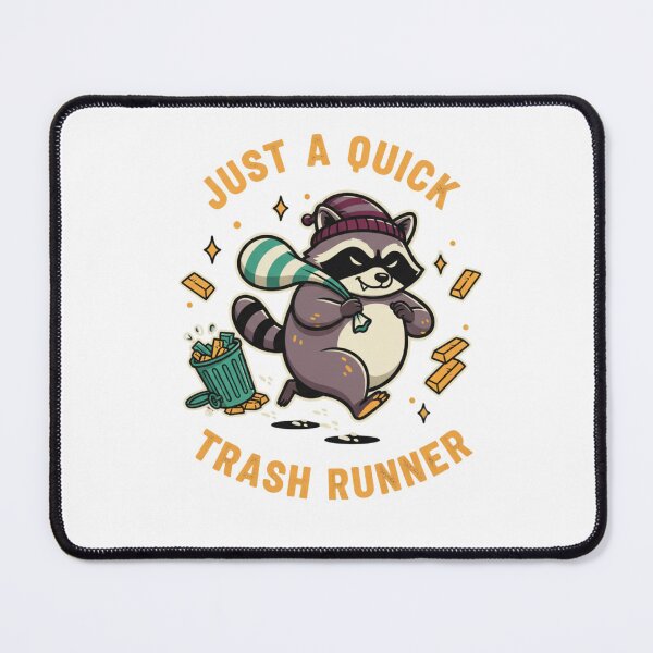Item preview, Just A Quick Trash Runner - Funny Raccoon designed and sold by rawaart1.