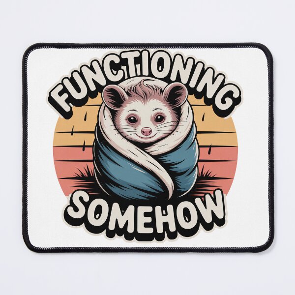 Item preview, Functioning Somehow Cozy Possum designed and sold by PrintologyAura.