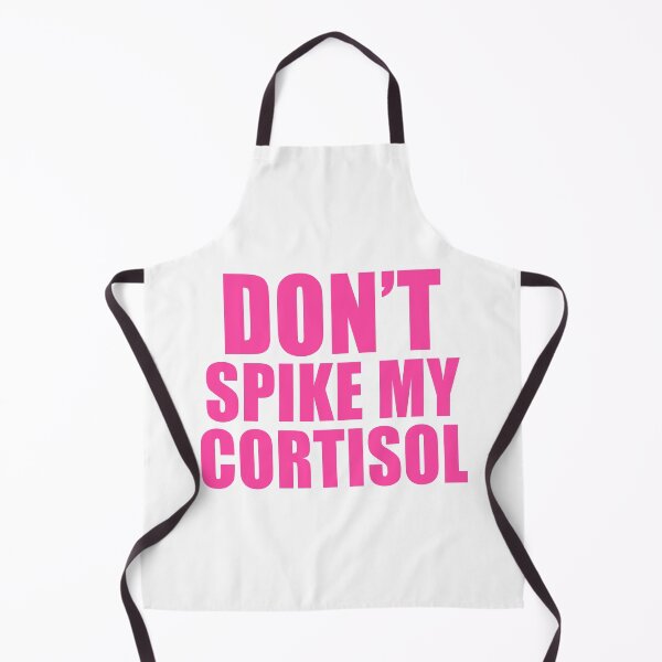 Item preview, Don't Spike My Cortisol designed and sold by ppeachay.