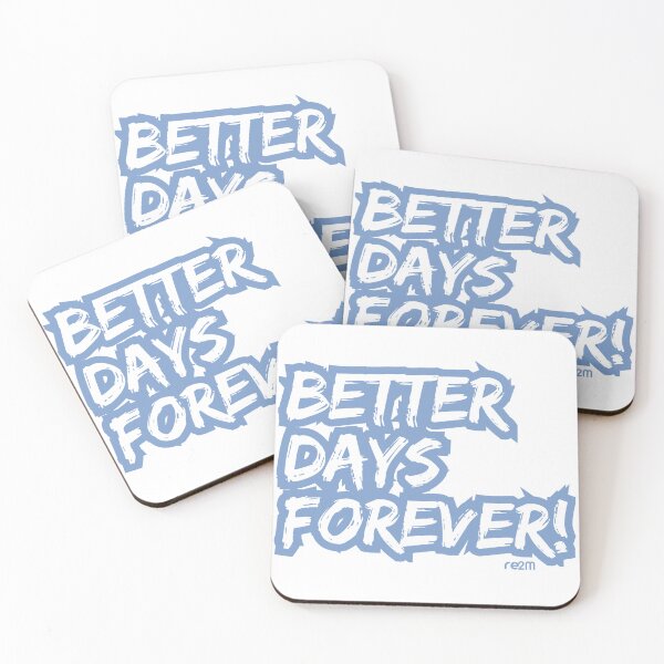 Item preview, Better Days Forever: Bold Blue Typography - Motivational Statement designed and sold by re2m.
