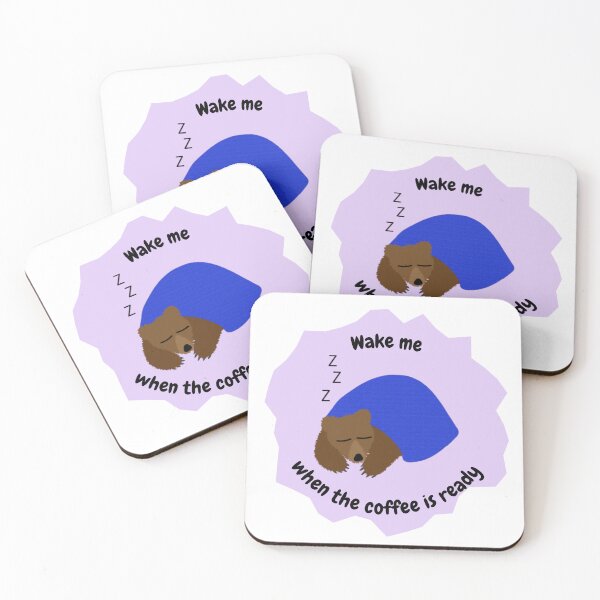 Item preview, Wake me when the coffee is ready funny bear designed and sold by DesignsbyDustin.