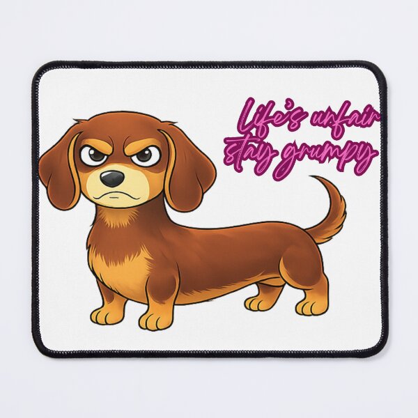 Item preview, Design Kiakia, "Life's unfair stay grumpy" designed and sold by petsfamilyart.
