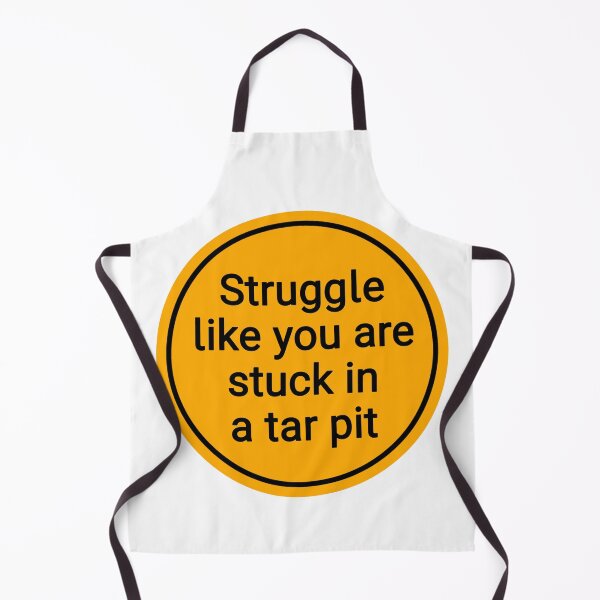 Item preview, struggle like you are stuck in a tar pit designed and sold by Urban Anomaly.