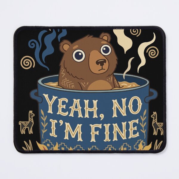 Item preview, The "Everything Is Fine" Andean Bear Social Anxiety Art designed and sold by QhapaqStore.