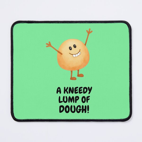 Item preview, A KNEEDY LUMP OF DOUGH designed and sold by LagoonandBeans.