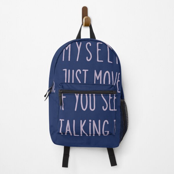 Item preview, If You See Me Talking to Myself Just Move Along designed and sold by WearFine.