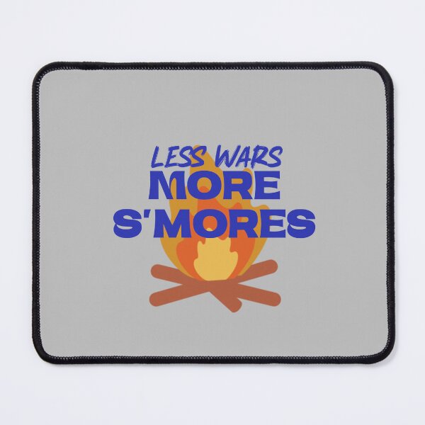 Item preview, less war more smores, human made designed and sold by GiSilver.