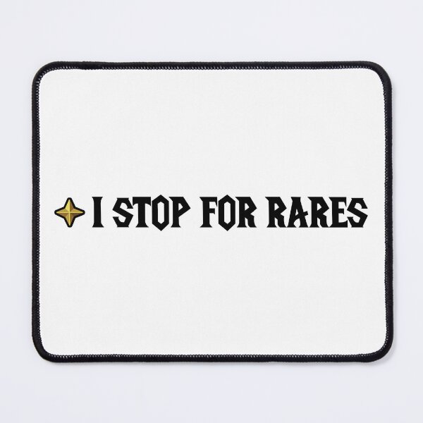 Item preview, I Stop For Rares designed and sold by IonianDesign.