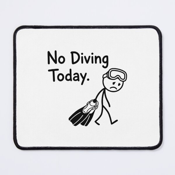 Item preview, No Diving Today Diver - Funny Sad Stick Figure Meme designed and sold by gunaone-design.