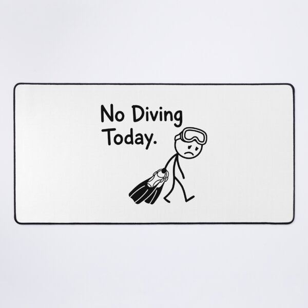 Item preview, No Diving Today Diver - Funny Sad Stick Figure Meme designed and sold by gunaone-design.