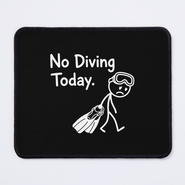 Item preview, No Diving Today Diver - Funny Sad Stickman Scuba Diving Meme designed and sold by gunaone-design.