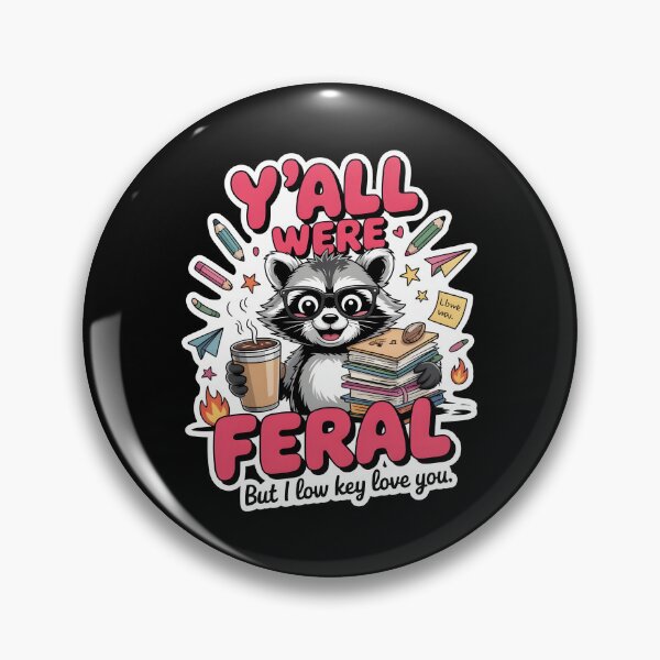Item preview, Y’all Were Feral But I Low Key Love You Funny Retro Teacher Design designed and sold by Lina Caro.