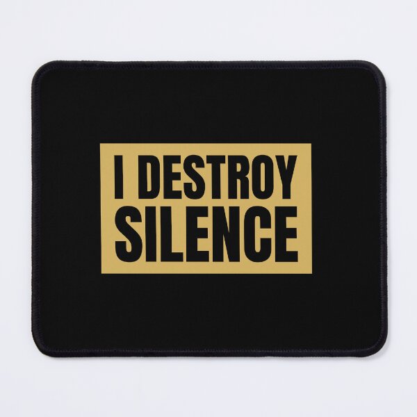 Item preview, I Destroy Silence Bold Typography Music Design designed and sold by AnnSign.