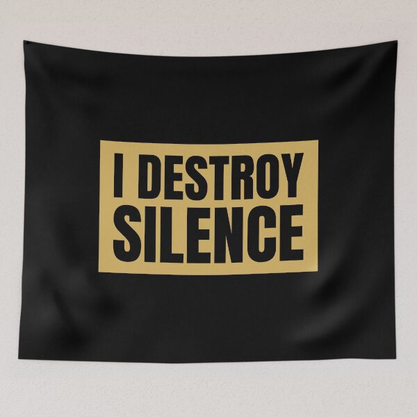 Item preview, I Destroy Silence Bold Typography Music Design designed and sold by AnnSign.