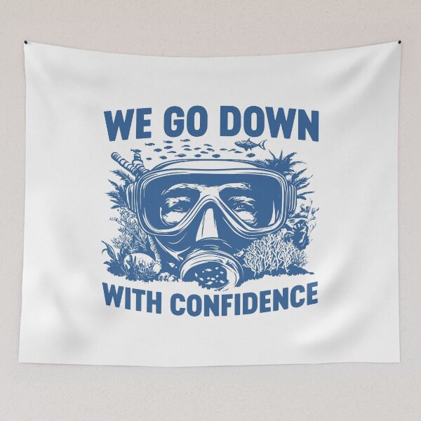 Item preview, We Go Down With Confidence Funny Deep Sea Diver designed and sold by gunaone-design.