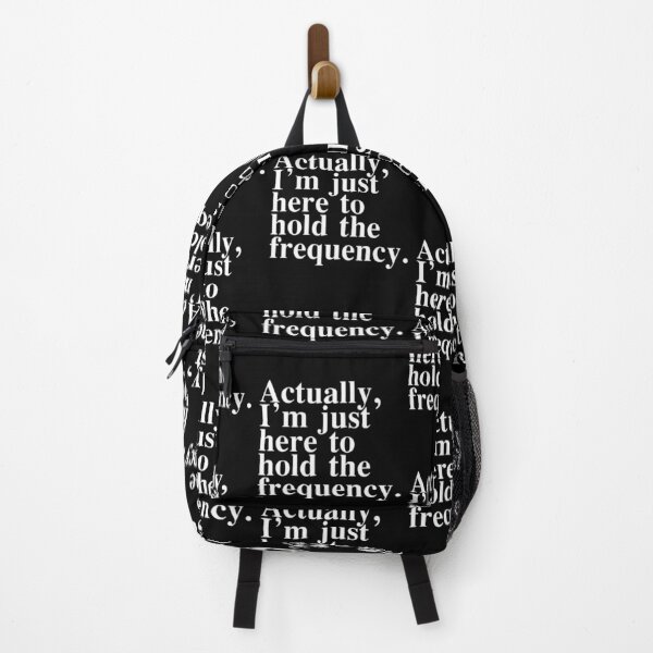 Item preview, Actually I'm Just Here to Hold The Frequency Funny Quote designed and sold by Ali-printshop.