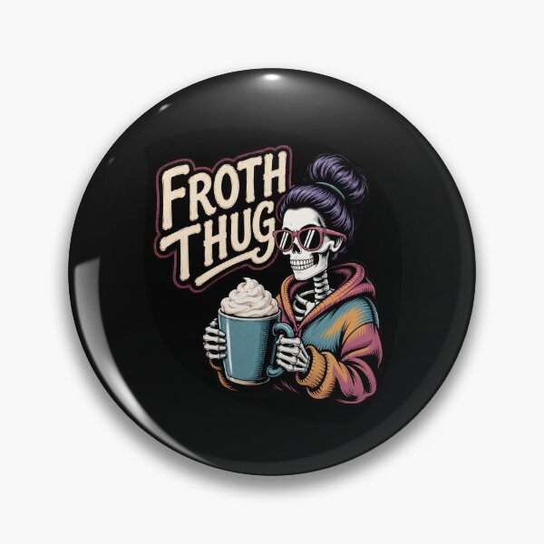Item preview, Funny Skeleton Coffee Mom Froth Thug Sarcastic designed and sold by tamdevo1.