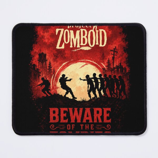 Item preview, Project Zomboid - Beware Of The Zombies designed and sold by thedarkfantasy.