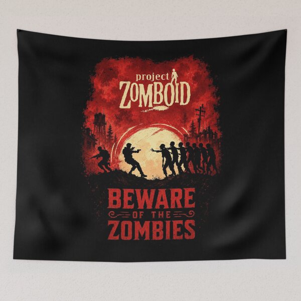 Item preview, Project Zomboid - Beware Of The Zombies designed and sold by thedarkfantasy.