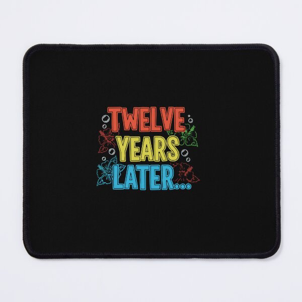 Item preview, Twelve Years Later Funny Meme 12th Birthday designed and sold by PopStars1993.