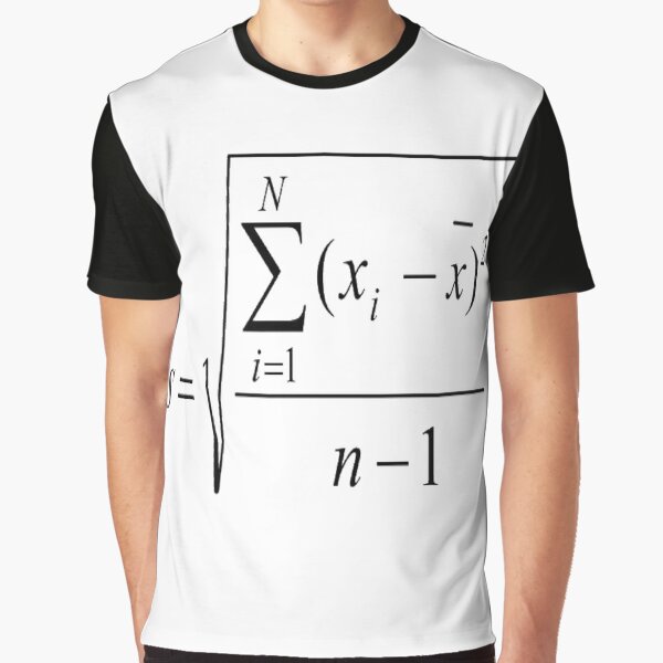 Sample Standard Deviation #Sample #Standard #Deviation #SampleStandardDeviation #StandardDeviation #Statistics #Mathematics #analysis #interpretation #presentation #data #scientific #industrial Graphic T-Shirt