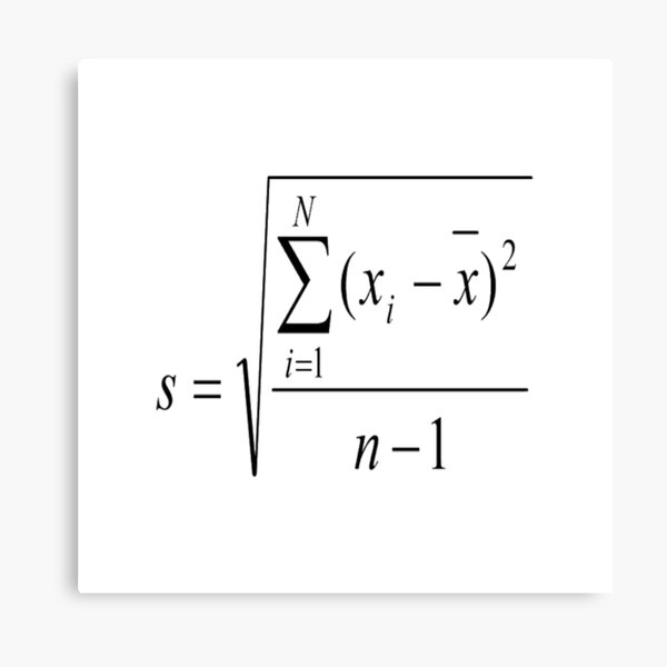 Sample Standard Deviation #Sample #Standard #Deviation #SampleStandardDeviation #StandardDeviation #Statistics #Mathematics #analysis #interpretation #presentation #data #scientific #industrial Canvas Print