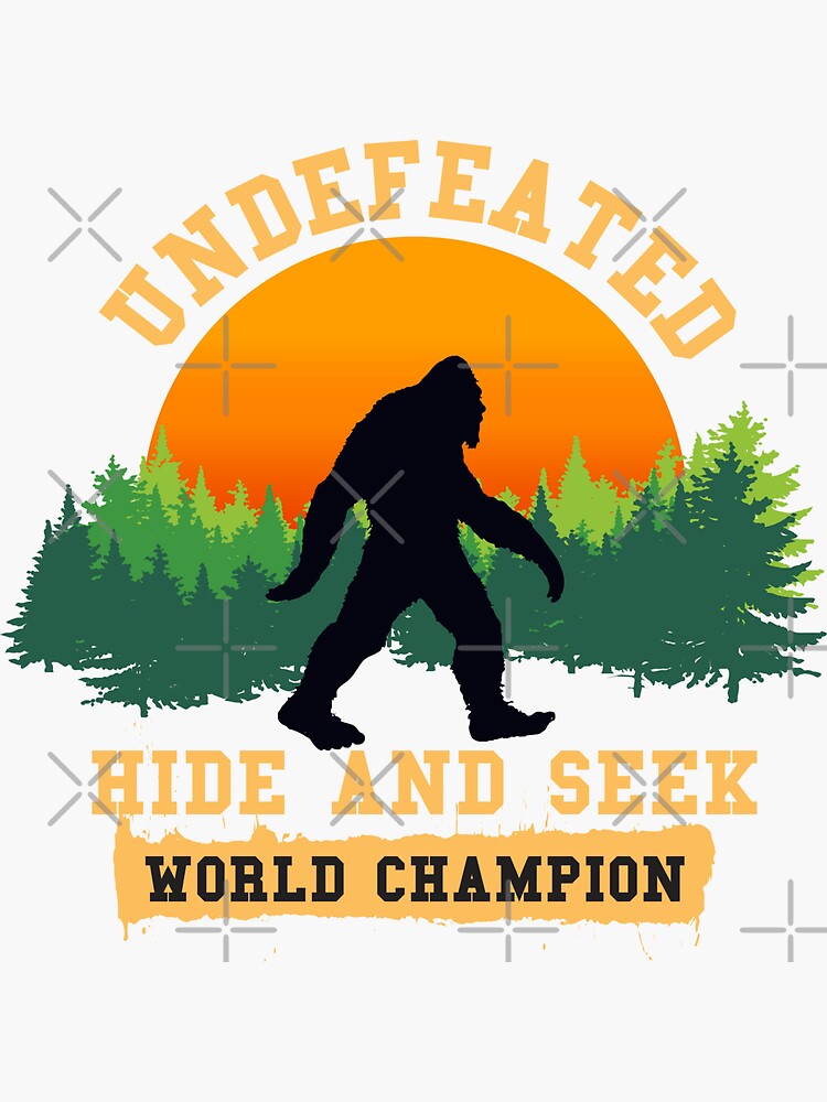 Undefeated Hide and Seek World Champion T shirt Bigfoot T shirt Sticker