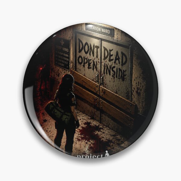 Item preview, Project Zomboid - Dont Dead Open Inside designed and sold by thedarkfantasy.